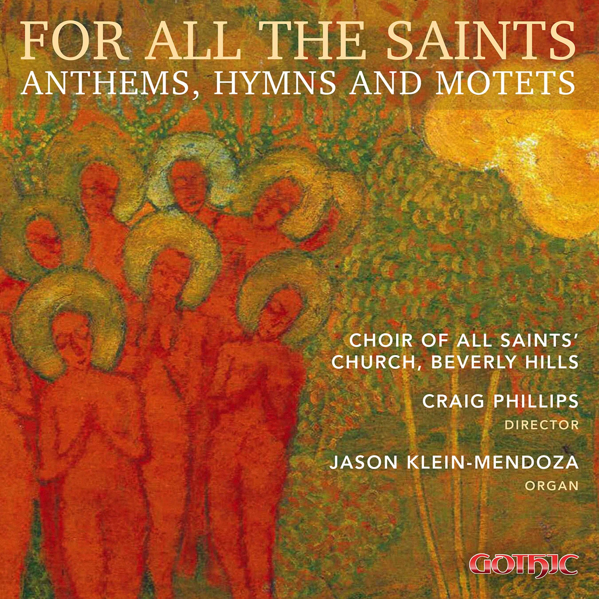 For All The Saints: Anthems, Hymns, & Motets / Phillips, Choir Of All Saints' Church