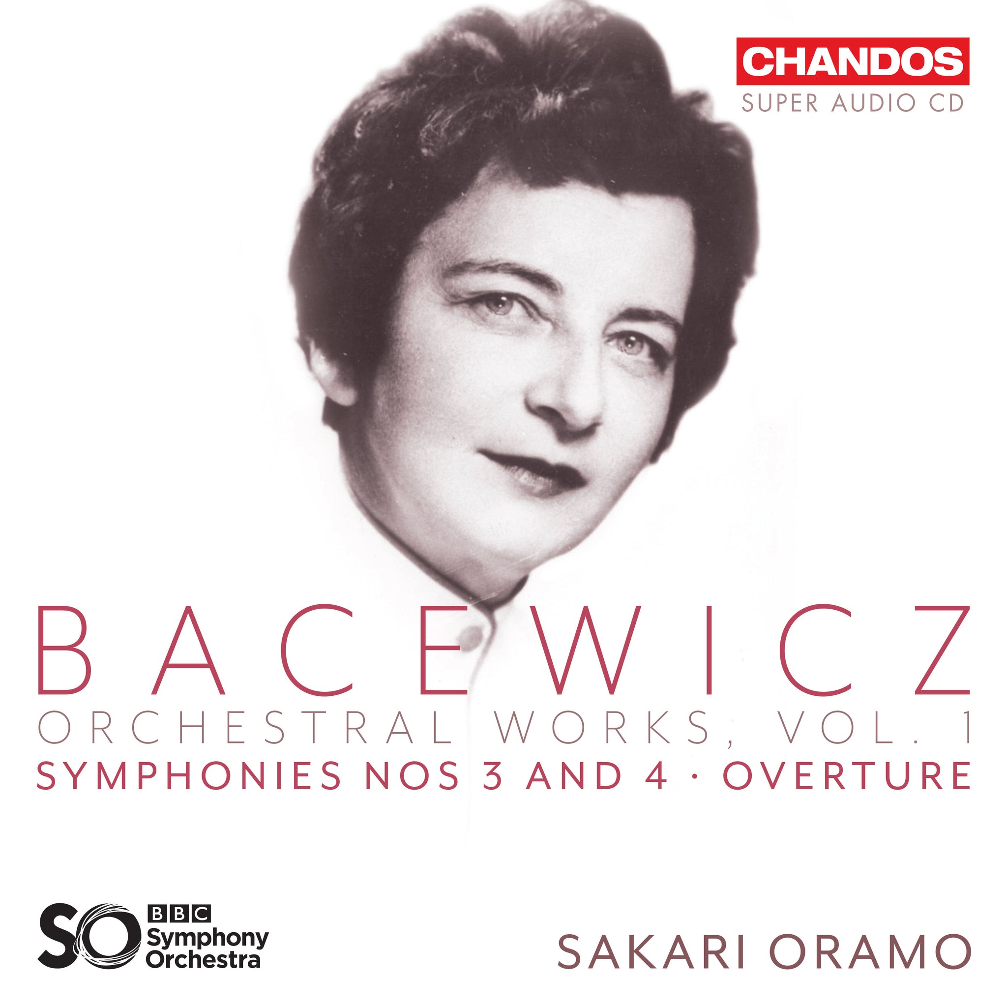 Bacewicz: Orchestral Works, Vol. 1 / Oramo, BBC Symphony
