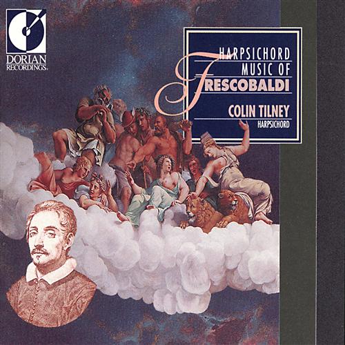 Frescobaldi: Harpsichord Works / Colin Tilney