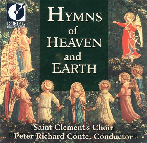 Hymns of Heaven and Earth / Conte, St. Clement's Choir
