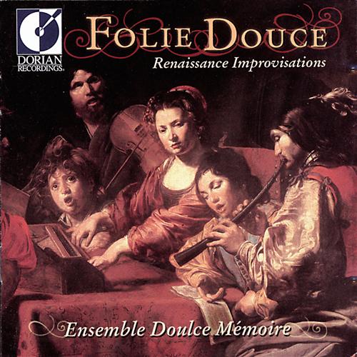 Folie Douce - Renaissance Improvisations / Doulce Mémoire