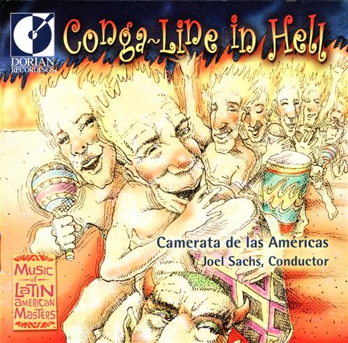 Conga-Line In Hell - Music of Latin American Masters / Sachs, Cameratas Americas