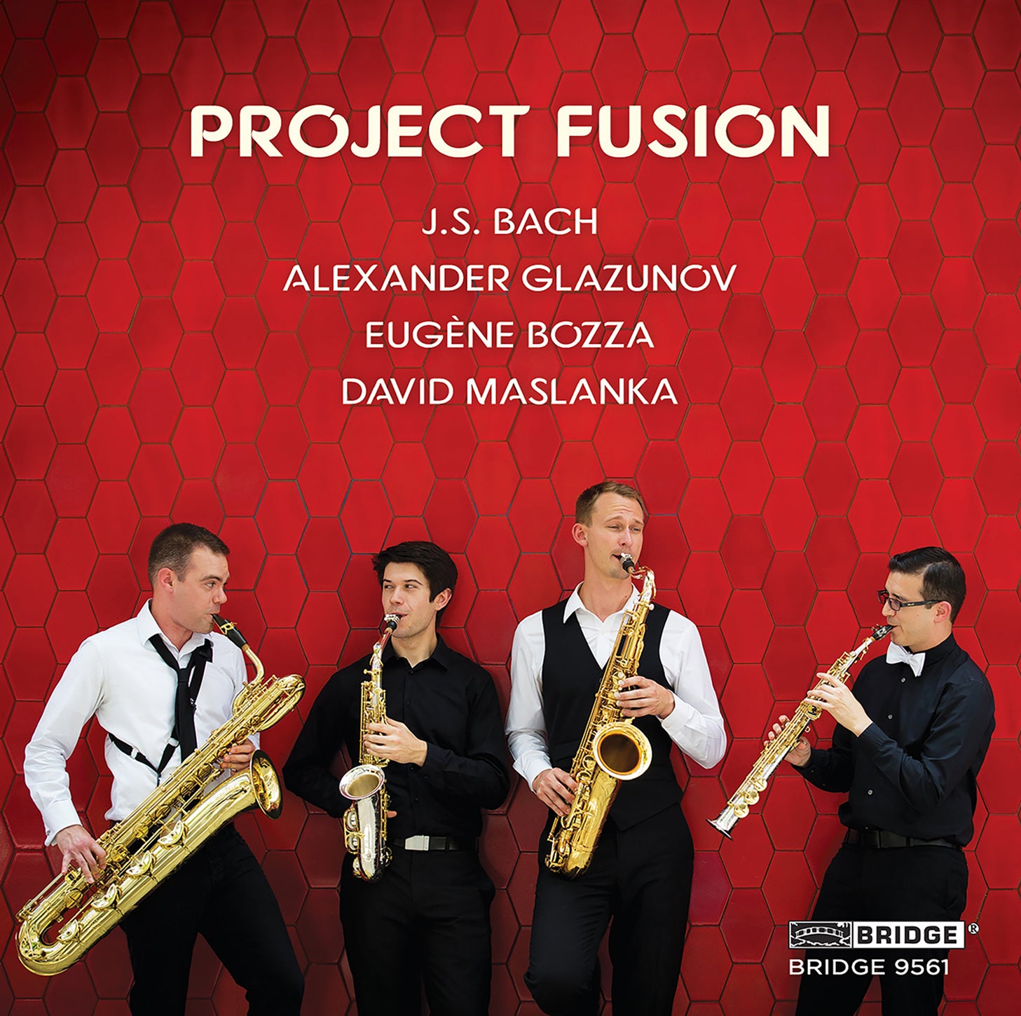 Bach, Glazunov, Bozza, Maslanka / Project Fusion