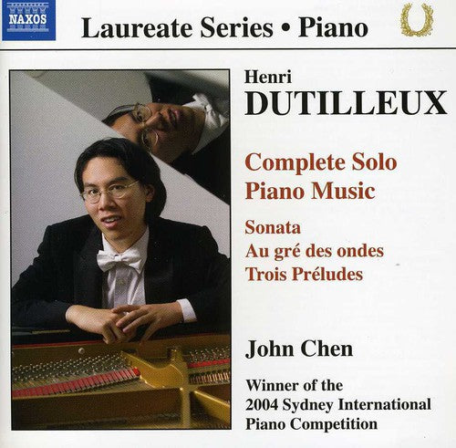 Laureate Series, Piano - Dutilleux / John Chen