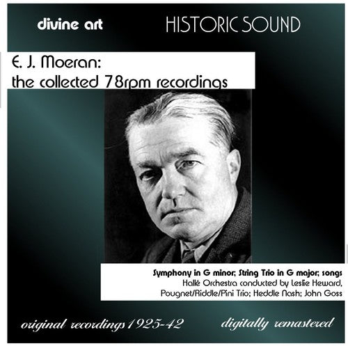 Moeran, E.J.: The Collected 78rpm Recordings