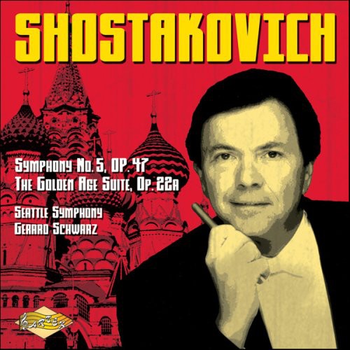 Shostakovich: Symphony No 5, The Golden Age Suite