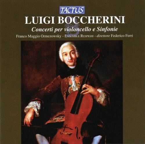 Boccherini: Concerti per Violoncello e Sinfonie