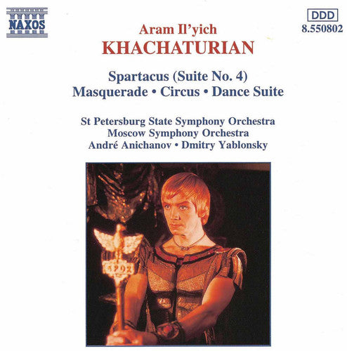 Khachaturian: Spartacus Suite No 4, Etc / Anichanov, Yablonsky, St. Petersburg Orchestra