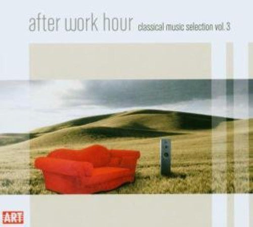 CLASSICAL MUSIC SELECTION, Vol. 3 - After Work Hour