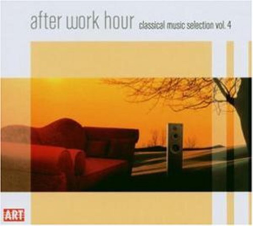 CLASSICAL MUSIC SELECTION, Vol. 4 - After Work Hour