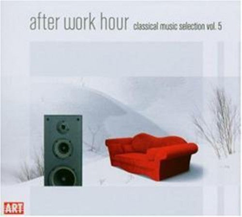 CLASSICAL MUSIC SELECTION, Vol. 5 - After Work Hour