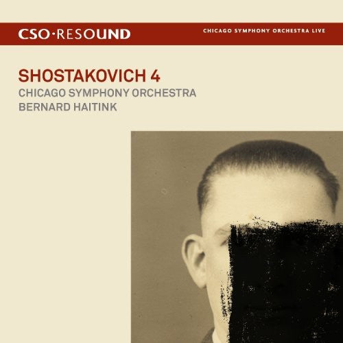 Shostakovich: Symphony No 4 / Bernard Haitink, Chicago SO