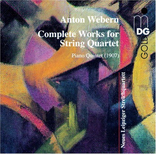 Webern: Complete Works For String Quartet, Piano Quintet