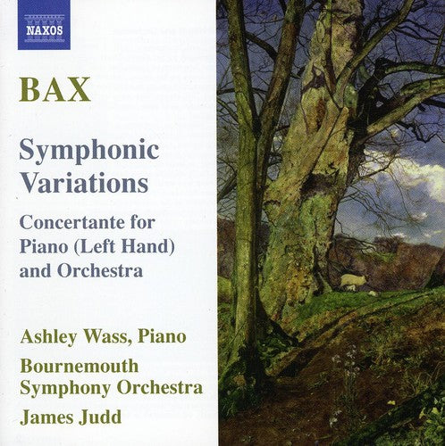 Bax: Symphonic Variations, Concertante For Piano Left Hand / Judd, Wass, Bournemouth SO