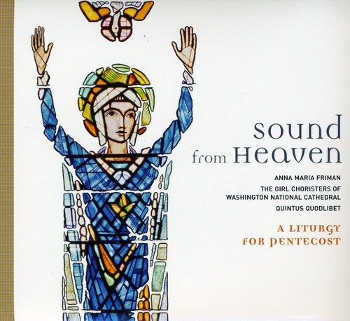 Sound from Heaven: A Liturgy for Pentecost