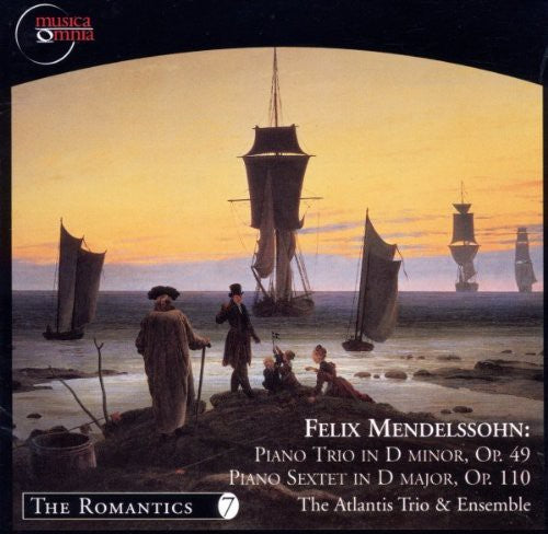 Mendelssohn: Piano Trio No. 1 & Sextet for Piano and Strings