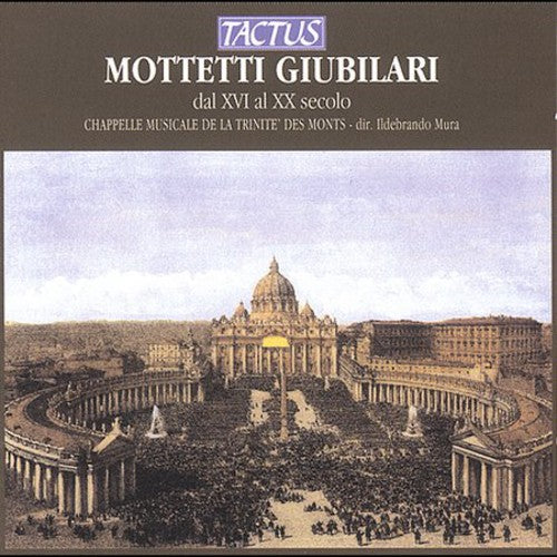 Mottetti Giubilari dal XVI al XX secolo