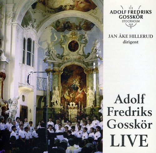 Adolf Fredriks Gosskör: Live