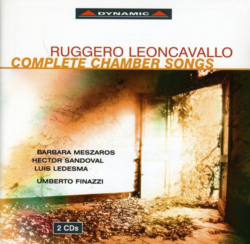LEONCAVALLO: Chamber Songs (Complete)