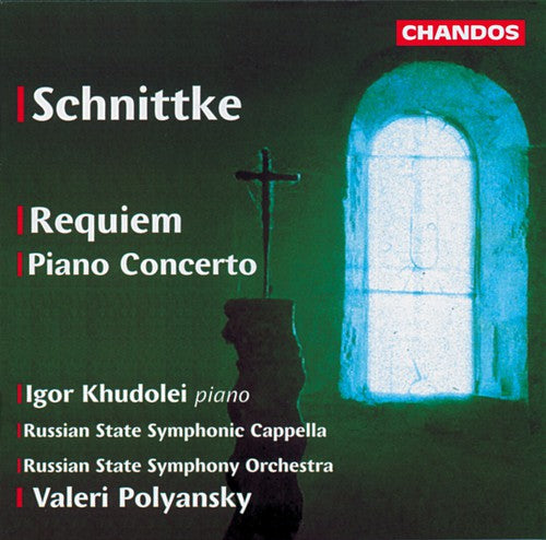 Schnittke: Requiem, Piano Concerto / Khudolei, Polyansky