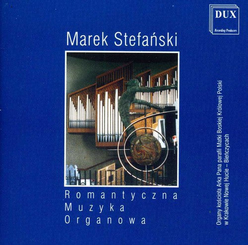 Romantyczna Muzyka Organowa