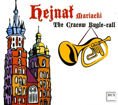 Hejnal Mariacki (The Cracow Bugle-call)