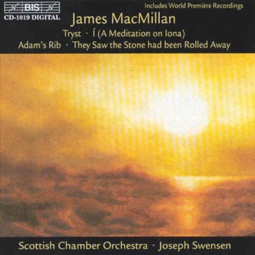 Macmillan: Tryst / I (A Meditation On Iona) / Adam