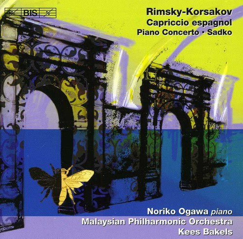 Rimsky-Korsakov: Capriccio Espagnol, Piano Concerto, Sadko / Ogawa, Bakels, Malaysian PO