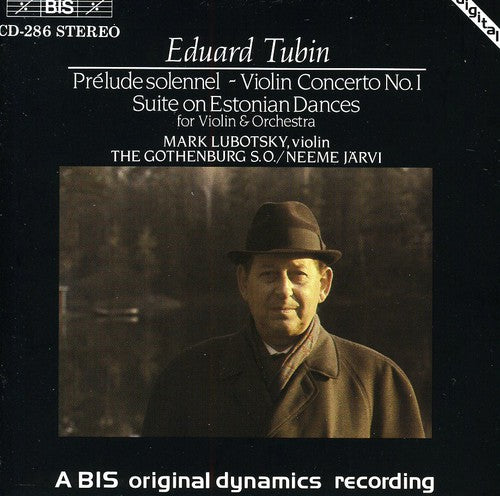 Tubin: Violin Concerto No 1, Etc / Lubotsky, Järvi