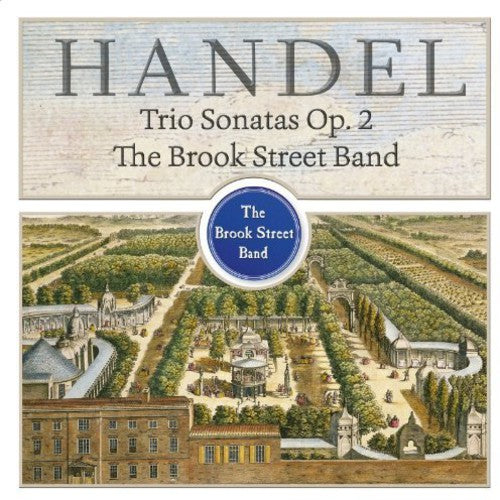 Handel: Trio Sonatas Op 2 / Brook Street Band
