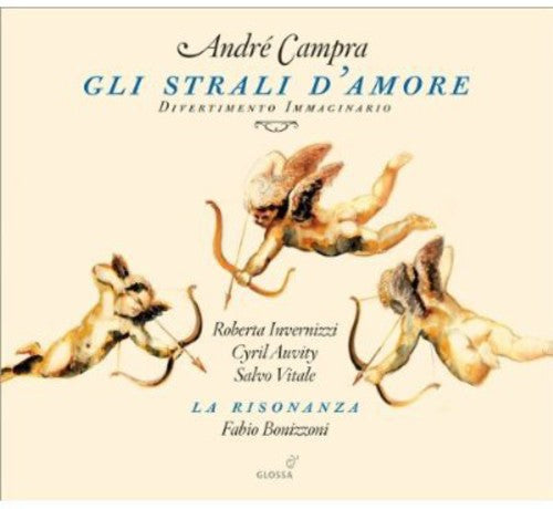 Campra: Gli Strali d'Amore