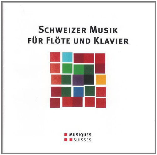 Schweizer Musik für Flöte und Klavier aus der Mitte des 20.