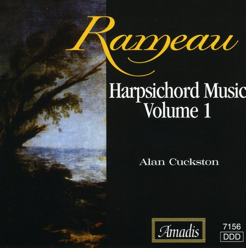 Rameau: Harpsichord Music Vol 1 / Alan Cuckston