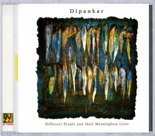 DIPANKAR: Different People and their Meaningless Lives
