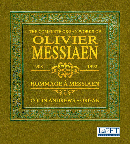 Messiaen: The Complete Organ Works – ArkivMusic