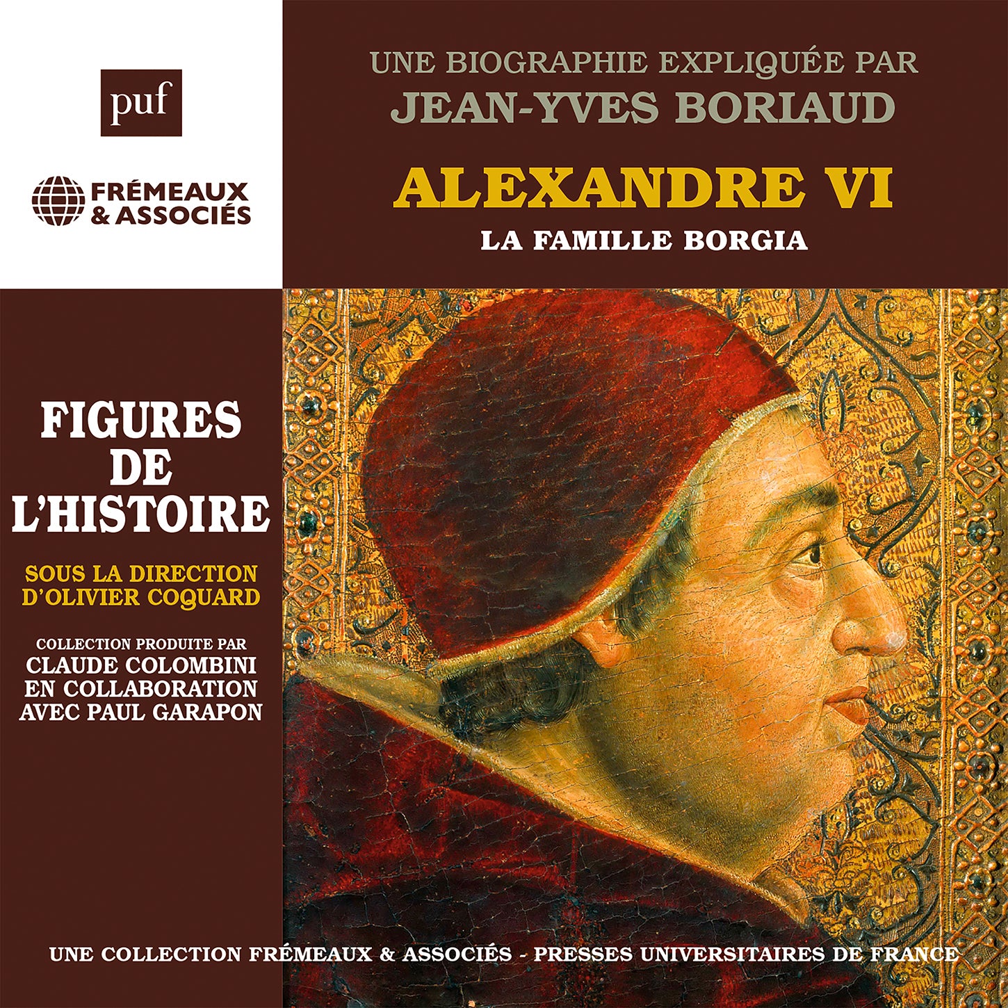 Alexandre VI, La famille Borgia - Une biographie expliquee