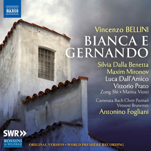 Bellini: Bianca e Gernando / Fogliani, Poznan Camerata Bach Choir, Virtuosi Brunensis