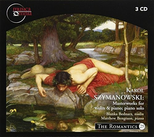 Szymanowski: Masterworks for Violin & Piano / Bengtson, Bednarz