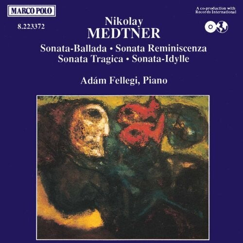 MEDTNER: Sonata-Ballade / Sonata Reminiscenza
