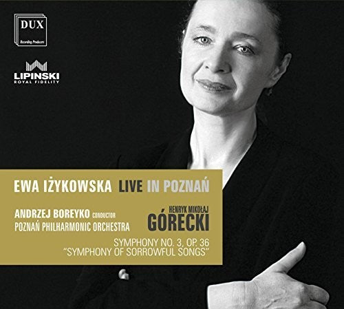 Gorecki: Symphony No. 3 / Izykowska, Boreyko, Poznan Philharmonic