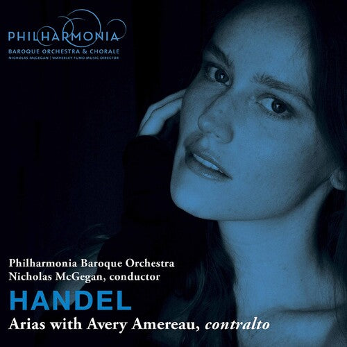 Handel: Arias / Amereau, McGegan, Philharmonia Baroque Orchestra