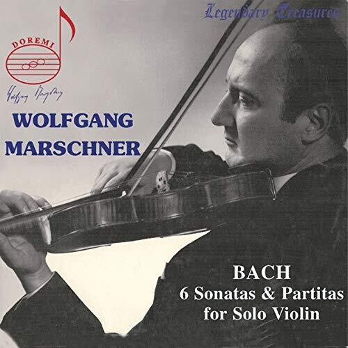 Wolfgang Marschner Vol. 1: Bach Sonatas & Partitas for Violi