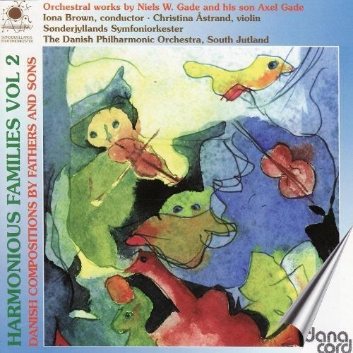 HARMONIOUS FAMILIES, Vol. 2 - Danish Compositions by Fathers
