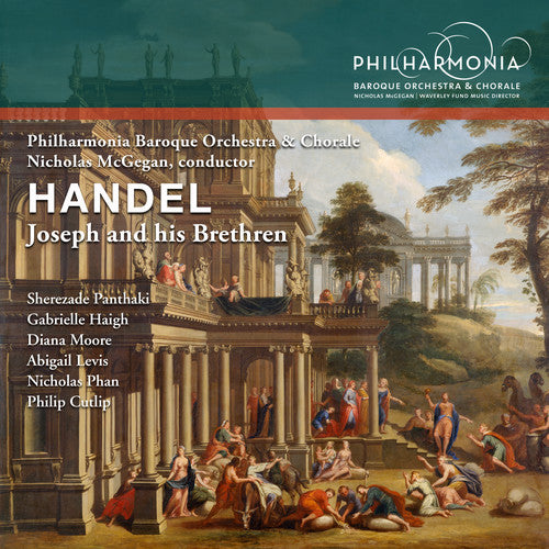 Handel: Joseph & His Brethren / McGegan, Philharmonic Baroque Orchestra