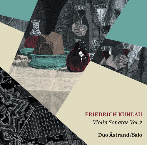 Kuhlau: Violin Sonatas, Vol. 2 / Duo Astrand/Salo