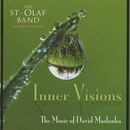 Inner Visions - The Music of David Maslanka