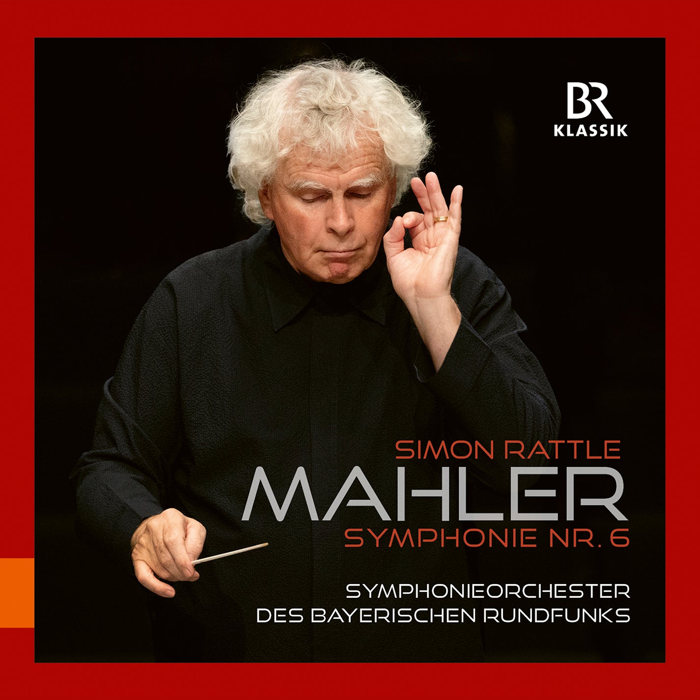 Mahler: Symphony No. 6 / Rattle, BRSO