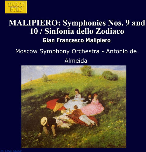 MALIPIERO: Symphonies Nos. 9 and 10 / Sinfonia dello Zodiaco