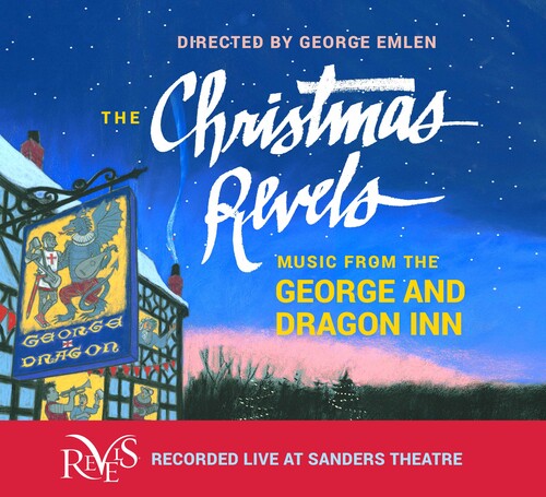 The Christmas Revels: Music from the George & Dragon Inn / Emlen, The Christmas Revels