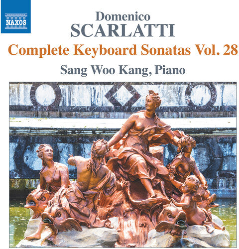 Scarlatti: Complete Keyboard Sonatas, Vol. 28 / Sang Woo Kang
